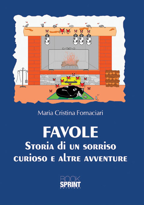 Favole. Storia di un sorriso curioso e altre avventure