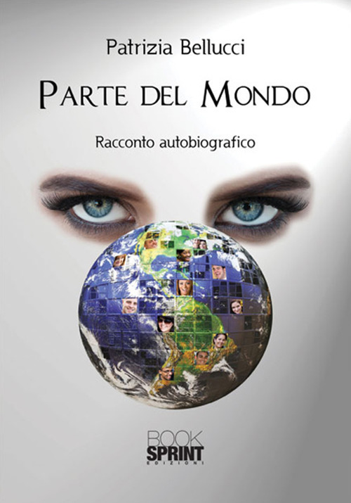 Parte del mondo. Racconto autobiografico
