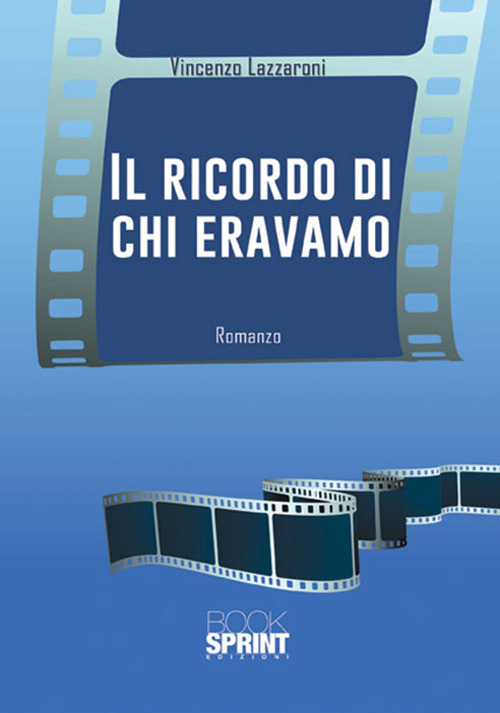 Il ricordo di chi eravamo