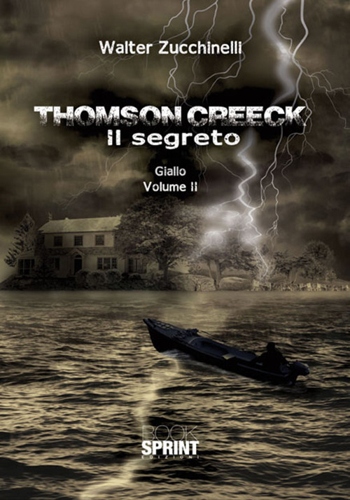 Thomson Creeck. Vol. 2: Il segreto