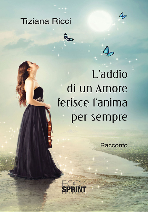 L'addio di un amore ferisce l’anima per sempre