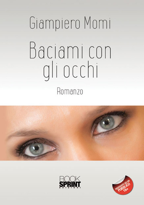 Baciami con gli occhi