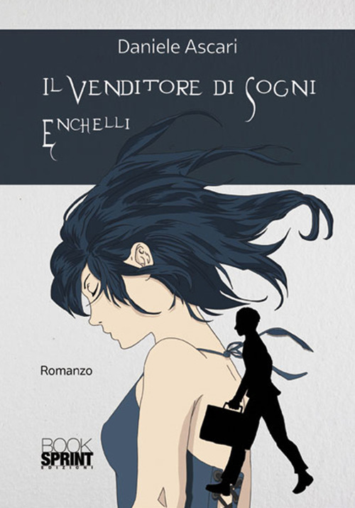 Il venditore di sogni Enchelli