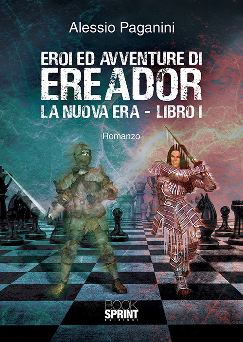 Eroi ed avventure di Ereador. Vol. 1: La nuova era
