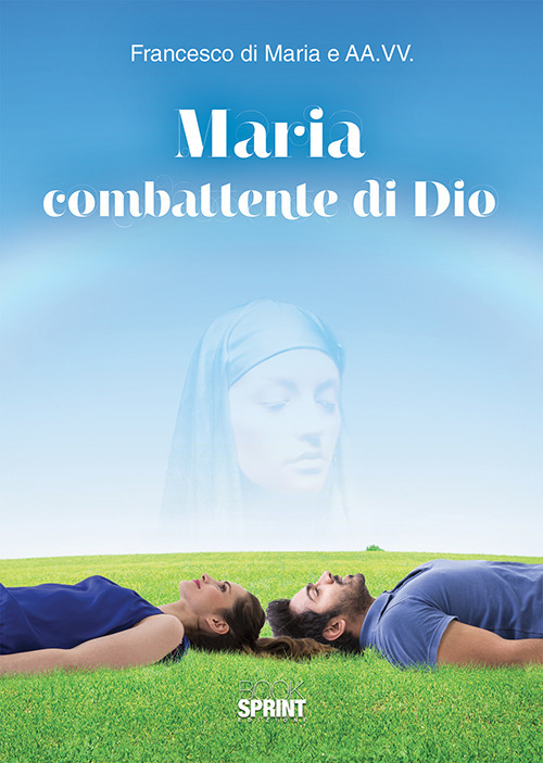 Maria combattente di Dio