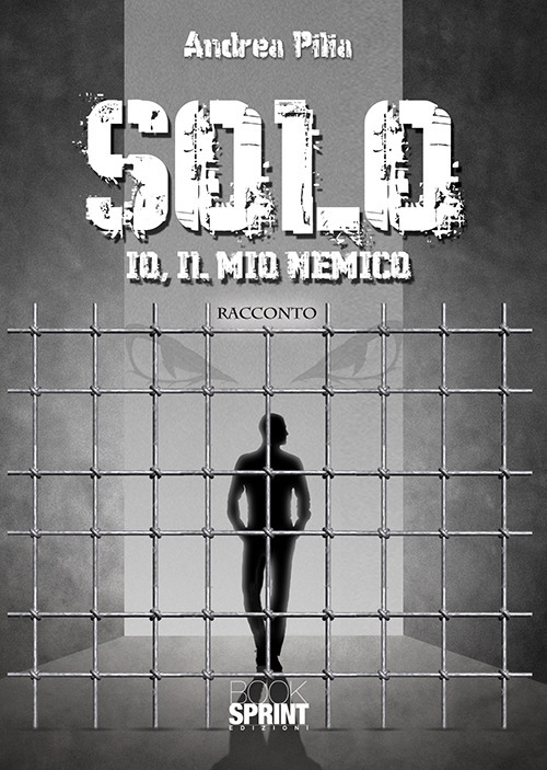 Solo. Io, il mio nemico