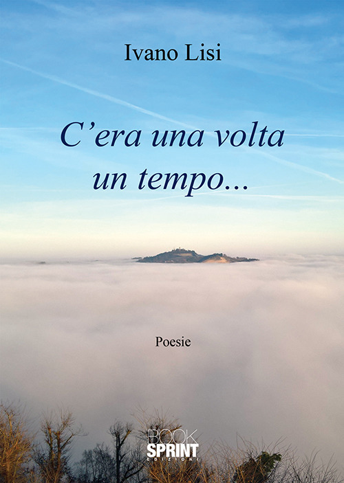 C'era una volta un tempo...