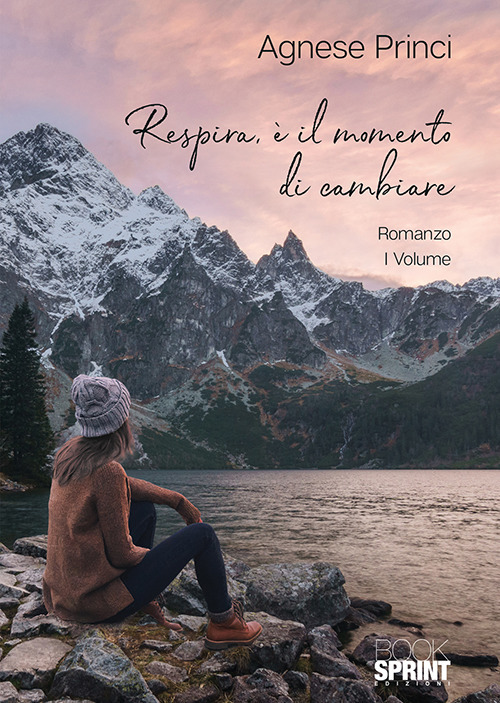 Respira, è il momento di cambiare. Vol. 1