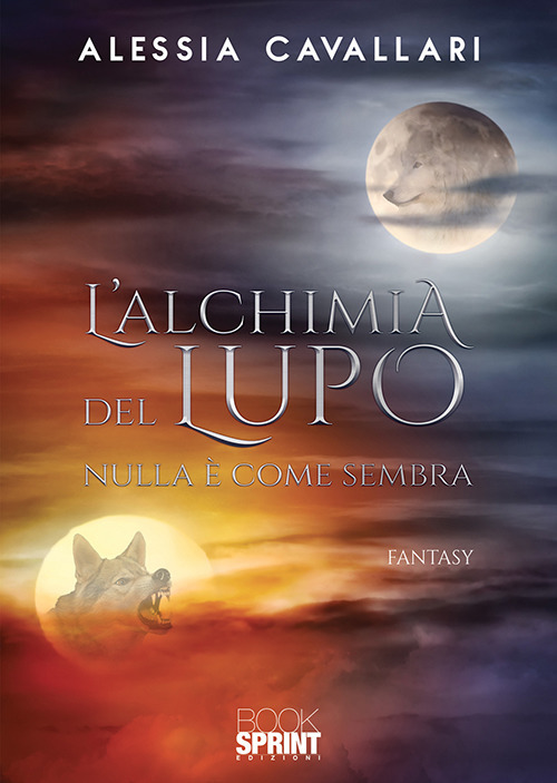 L'alchimia del lupo. Nulla è come sembra