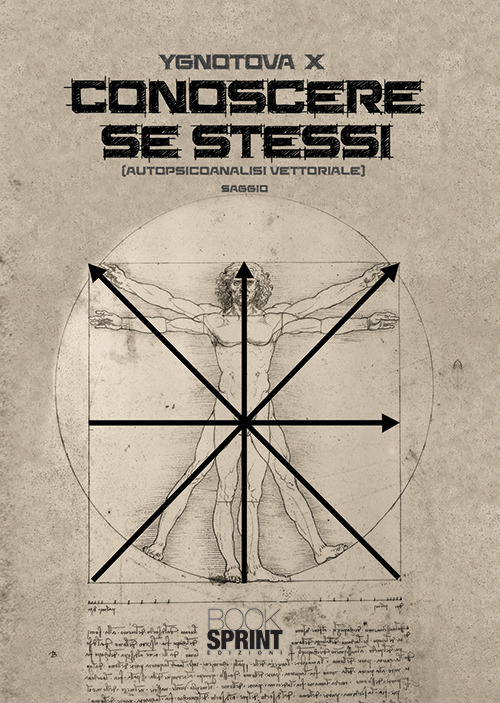 Conoscere se stessi (autopsicoanalisi vettoriale)