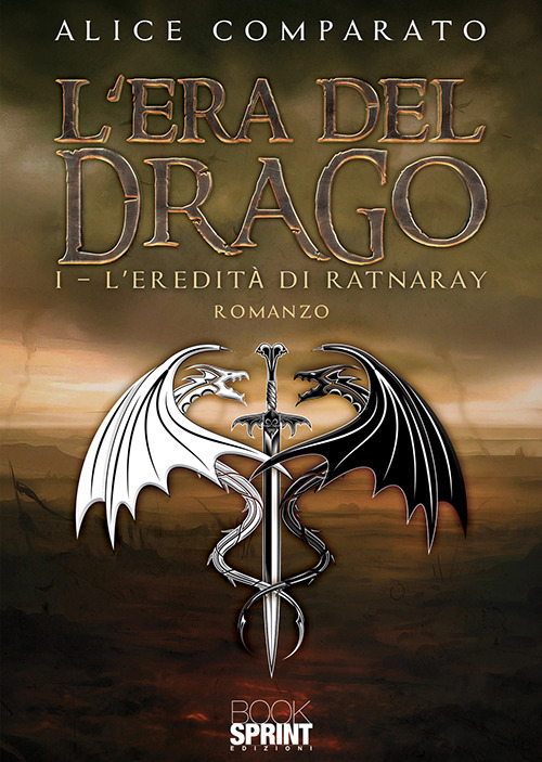 L'eredità di Ratnaray. L’era del drago. Vol. 1