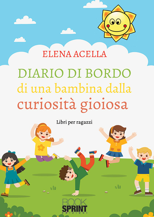 Diario di bordo di una bambina dalla curiosità gioiosa