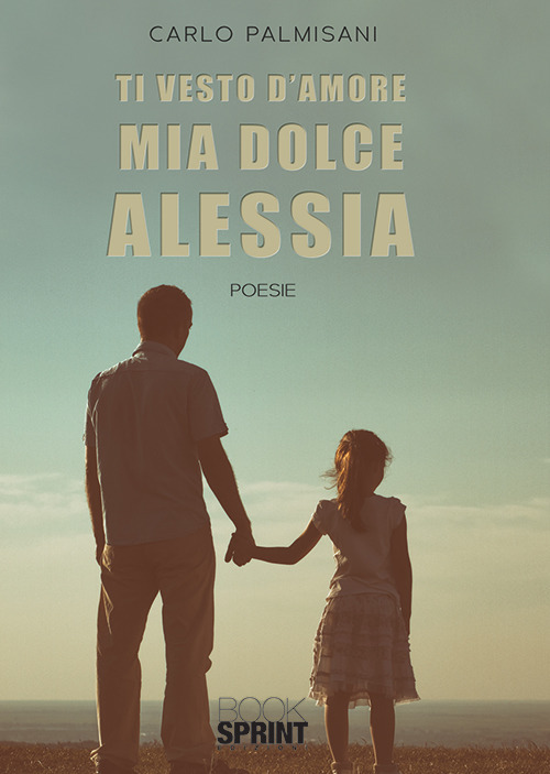 Ti vesto d’amore mia dolce Alessia