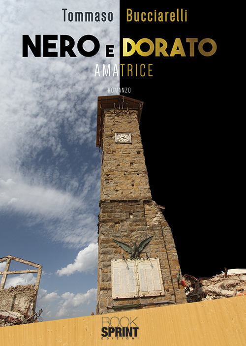 Nero e dorato. Amatrice