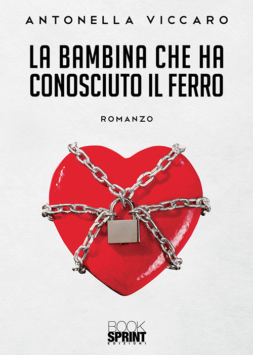 La bambina che ha conosciuto il ferro