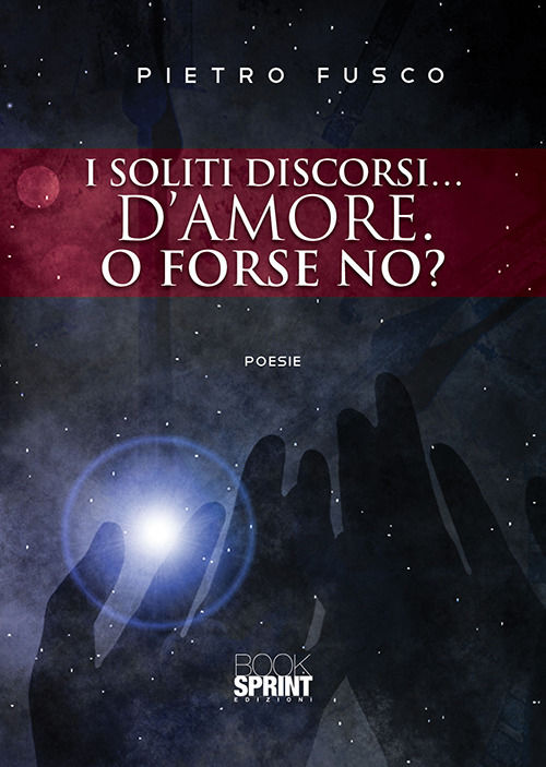 I soliti discorsi… d’amore. O forse no?