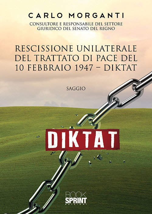 Rescissione unilaterale del trattato di pace del 10 febbraio 1947. Diktat