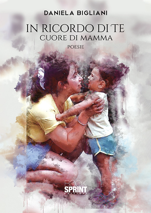 In ricordo di te. Cuore di mamma