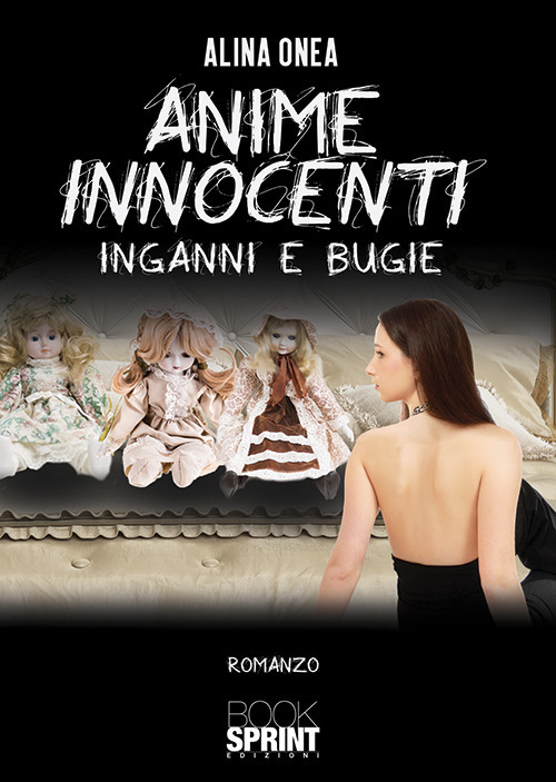 Anime innocenti. Inganni e bugie