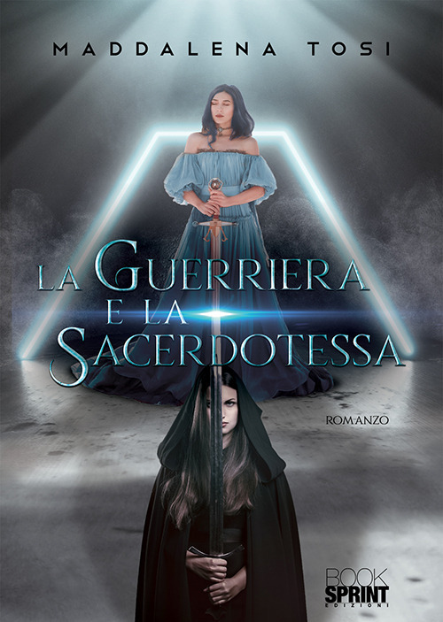 La guerriera e la sacerdotessa