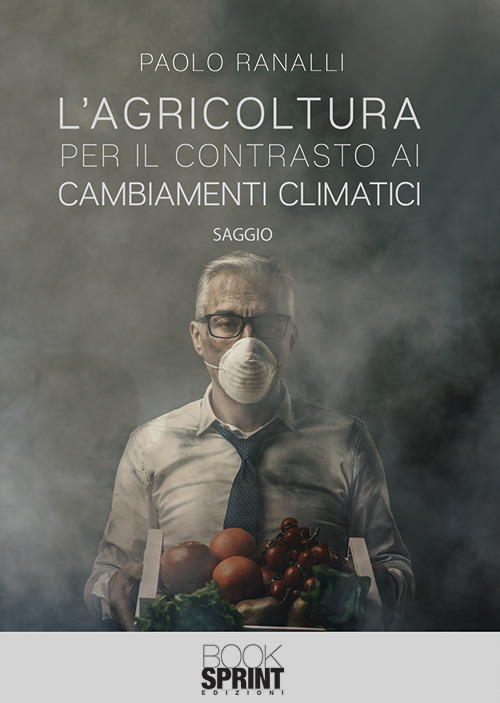 L’agricoltura per il contrasto ai cambiamenti climatici