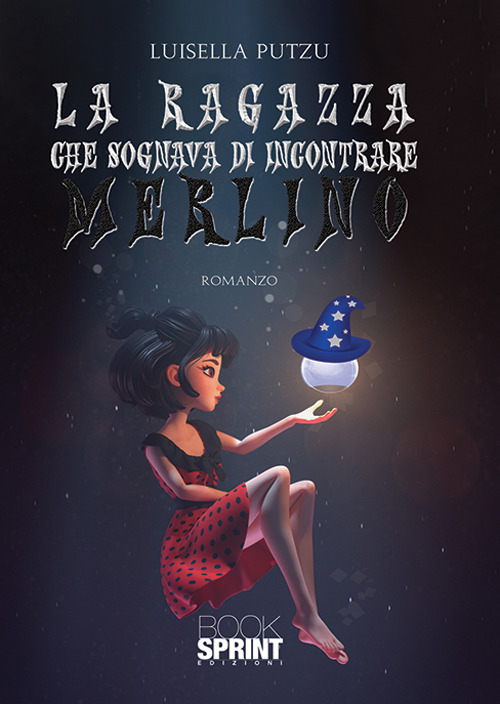 La ragazza che sognava di incontrare Merlino