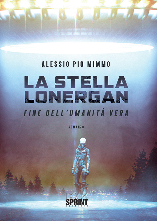 La stella Lonergan. Fine dell'umanità vera