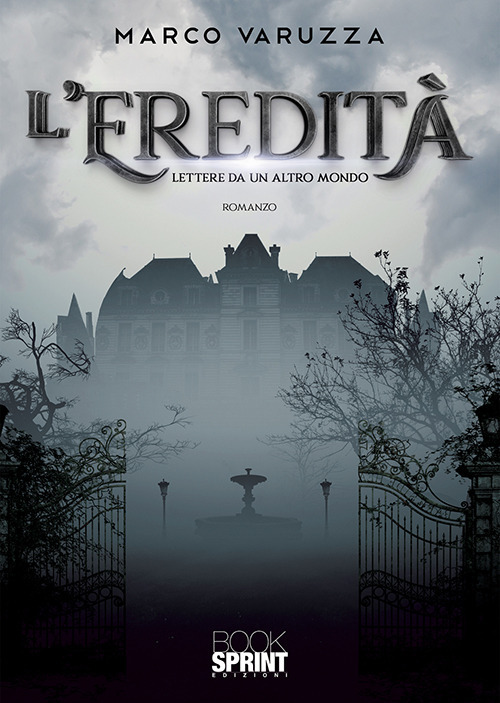 L'eredità. Lettere da un altro mondo