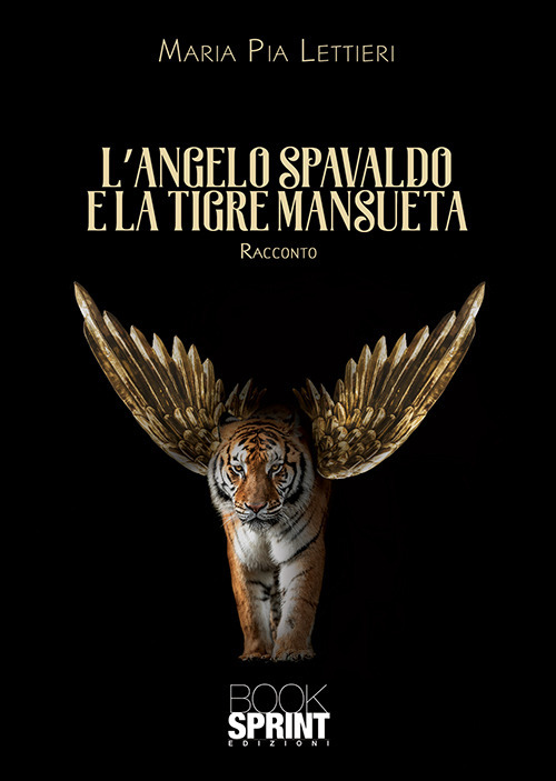 L'angelo spavaldo e la tigre mansueta
