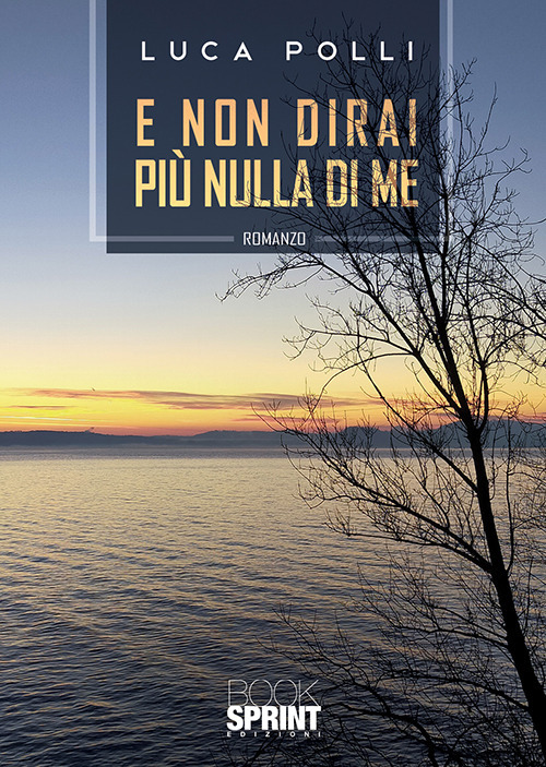 E non dirai più nulla di me