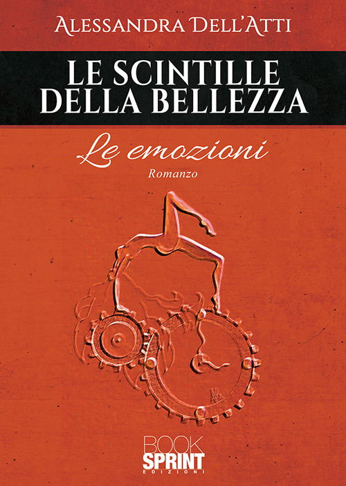 Le scintille della bellezza. Le emozioni