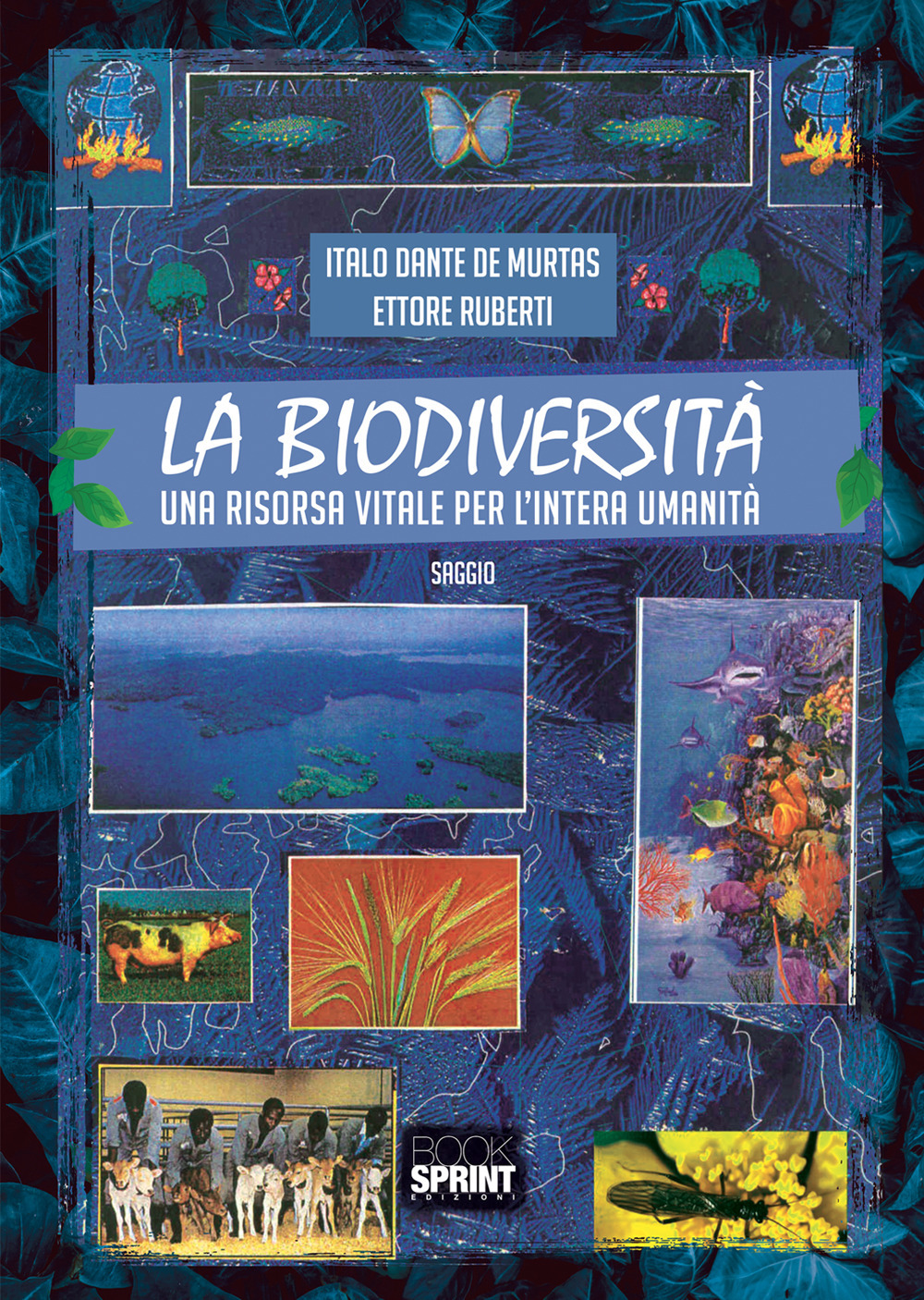 La biodiversità. Una risorsa vitale per l’intera umanità