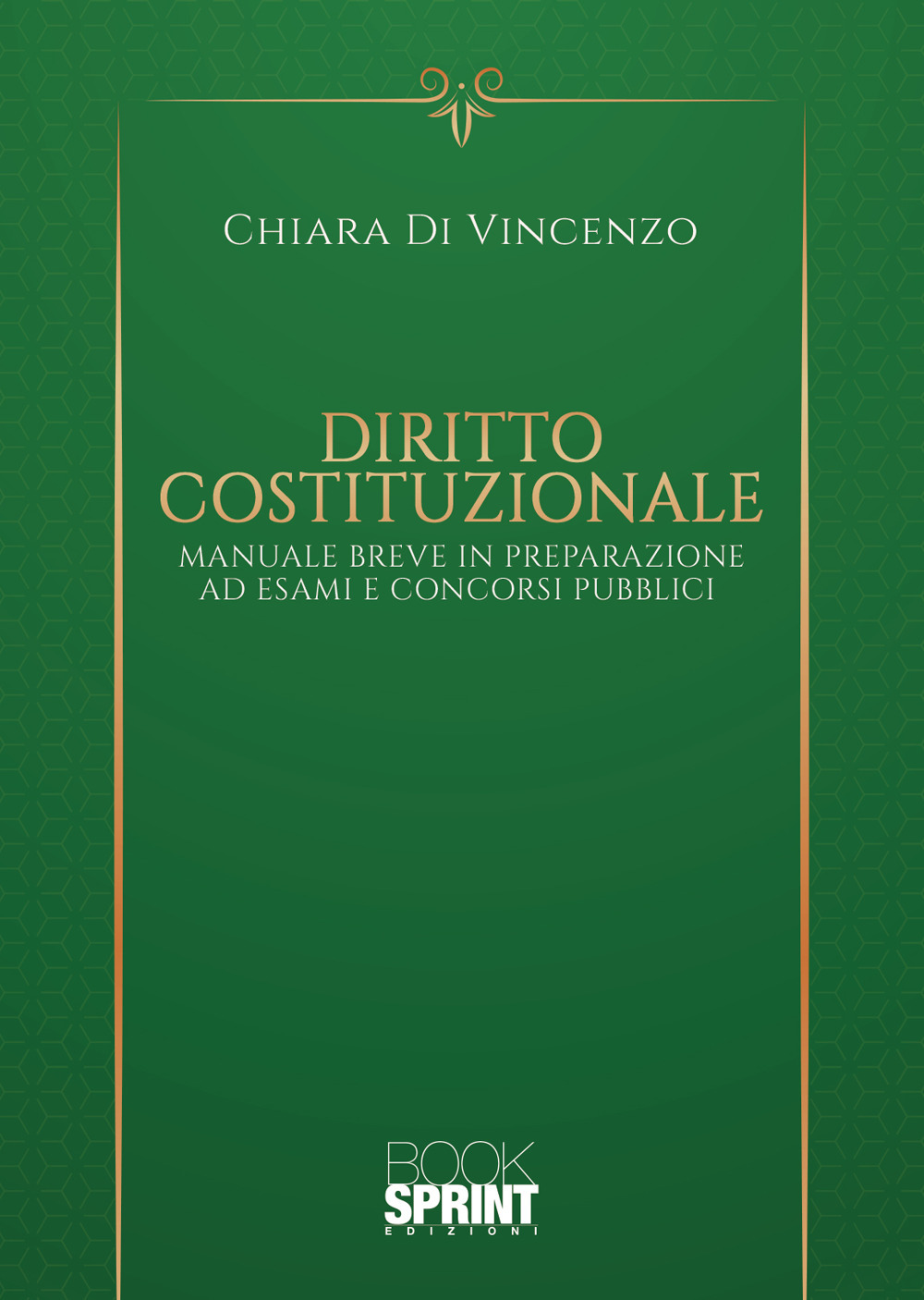 Diritto costituzionale. Manuale Breve in preparazione ad esami e concorsi pubblici