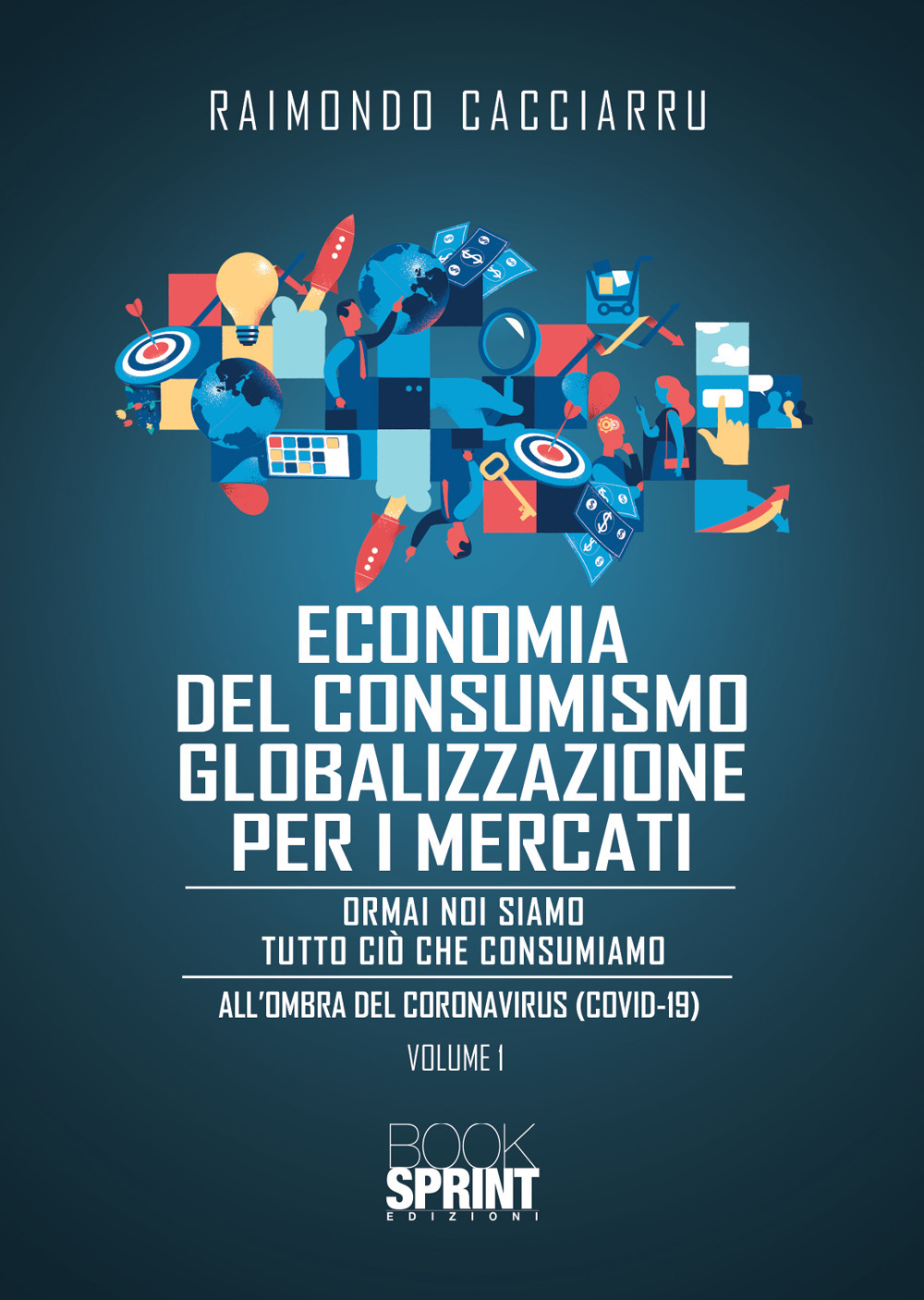 Dalla economia del consumismo alla globalizzazione per i mercati