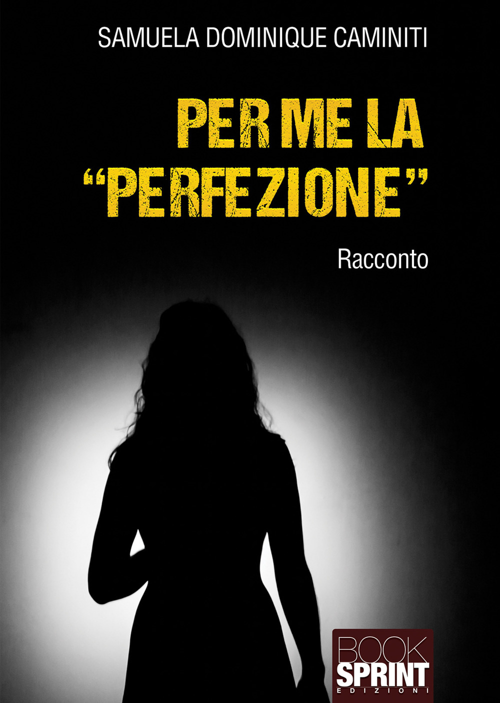 Per me la «perfezione»
