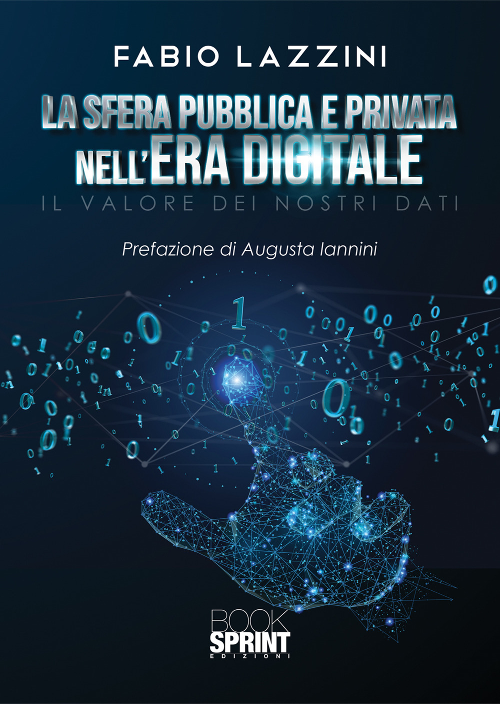 La sfera pubblica e privata nell’era digitale. Il valore dei nostri dati