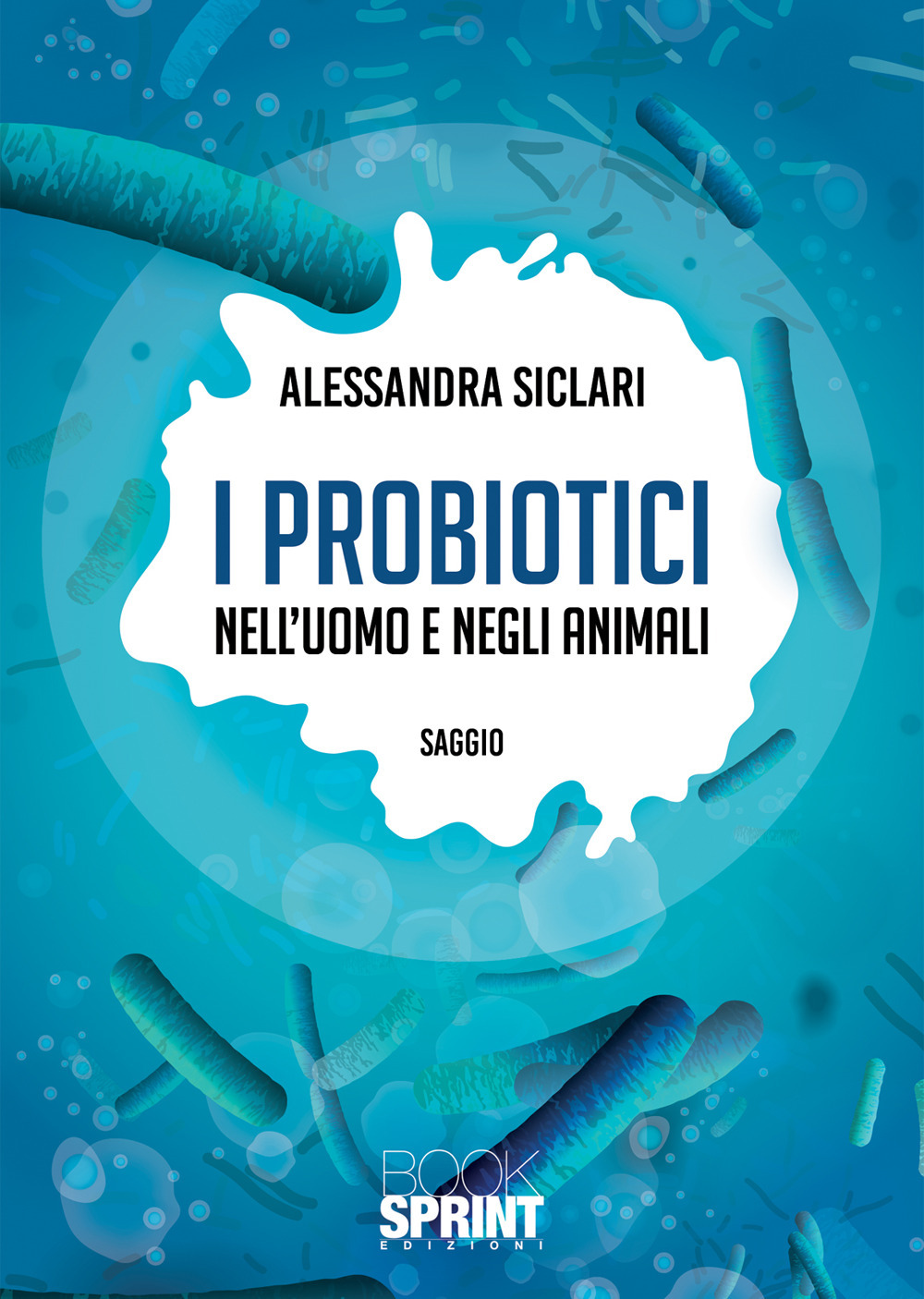 I probiotici nell’uomo e negli animali