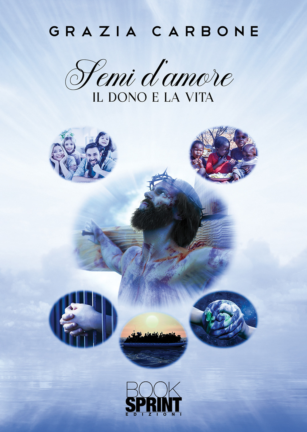Semi d’amore. Il dono e la vita