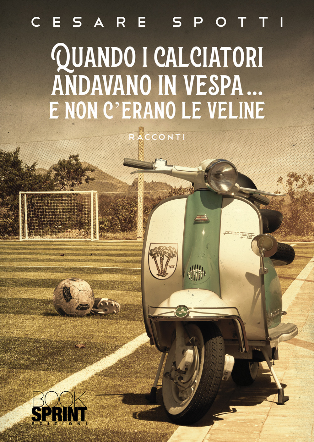 Quando i calciatori andavano in vespa… e non c’erano le veline