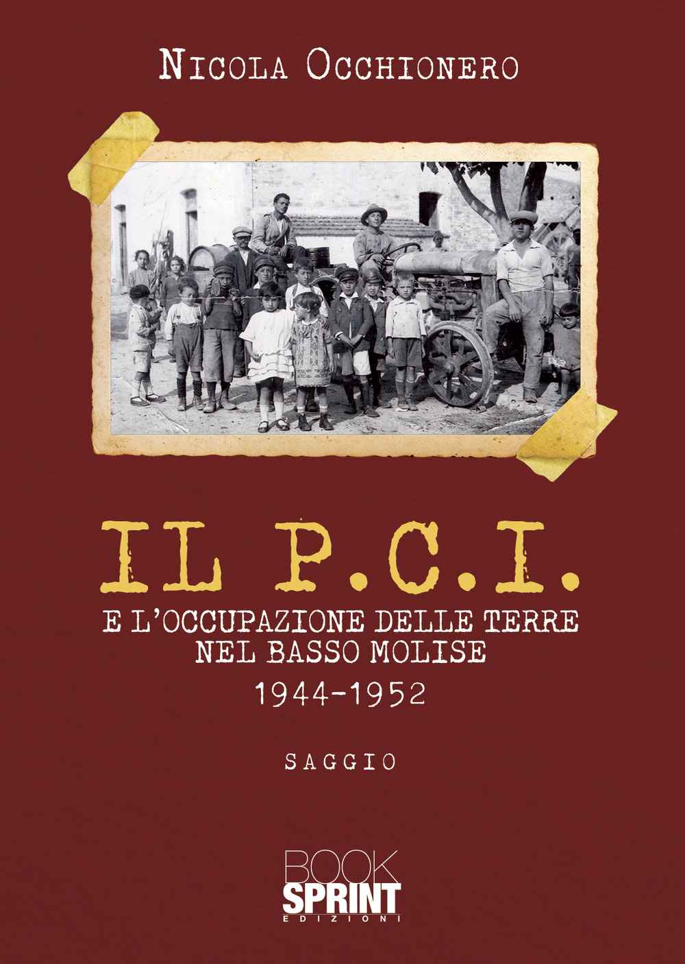 Il P.C.I. e l’occupazione delle terre nel Basso Molise 1944-1952