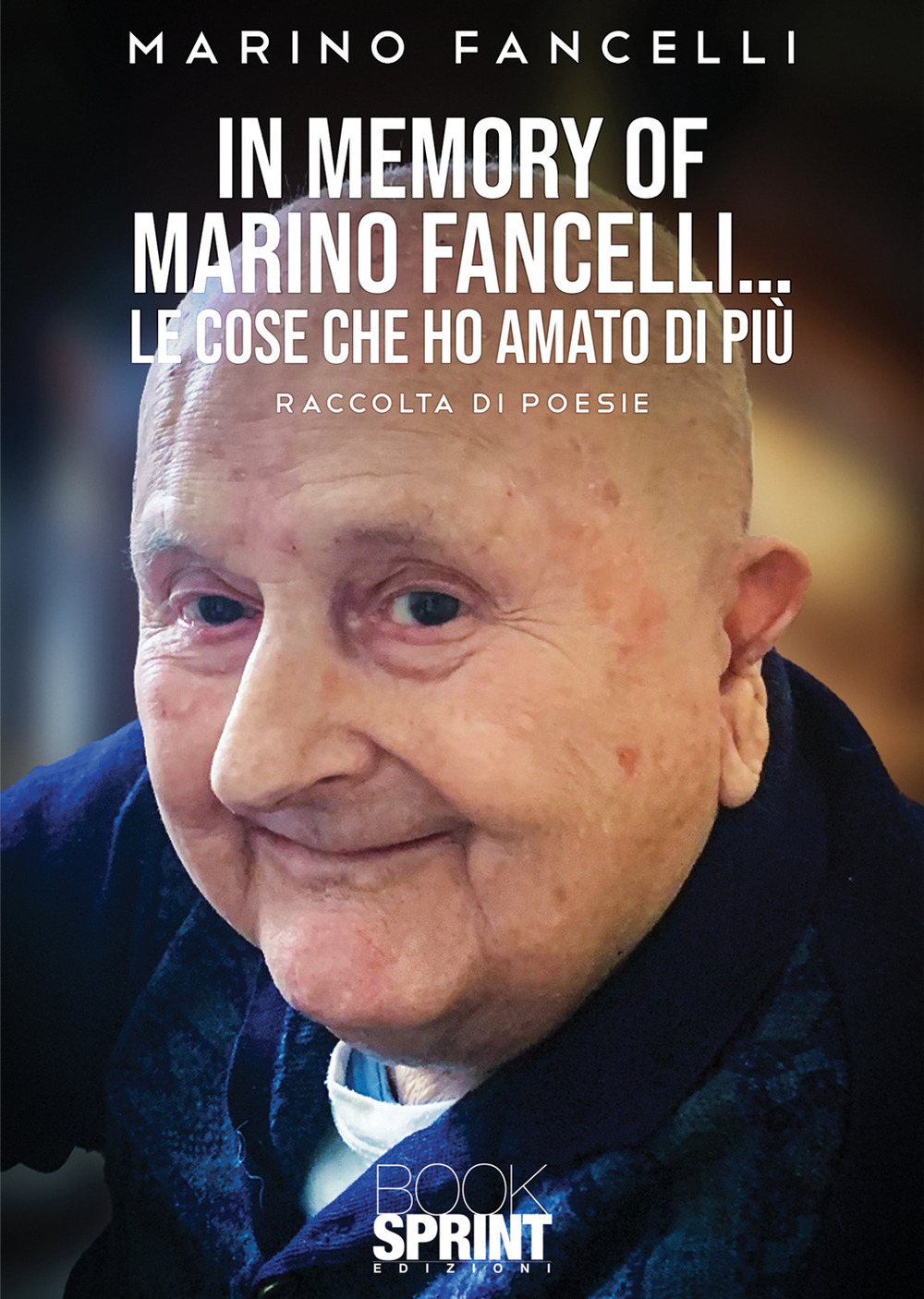 In memory of Marino Fancelli… Le cose che ho amato di più