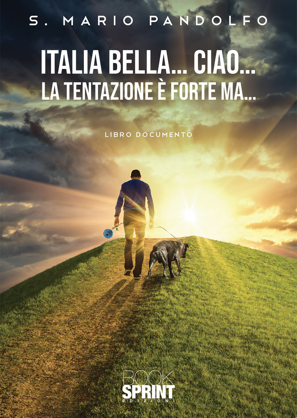 Italia bella… ciao… la tentazione è forte ma ...