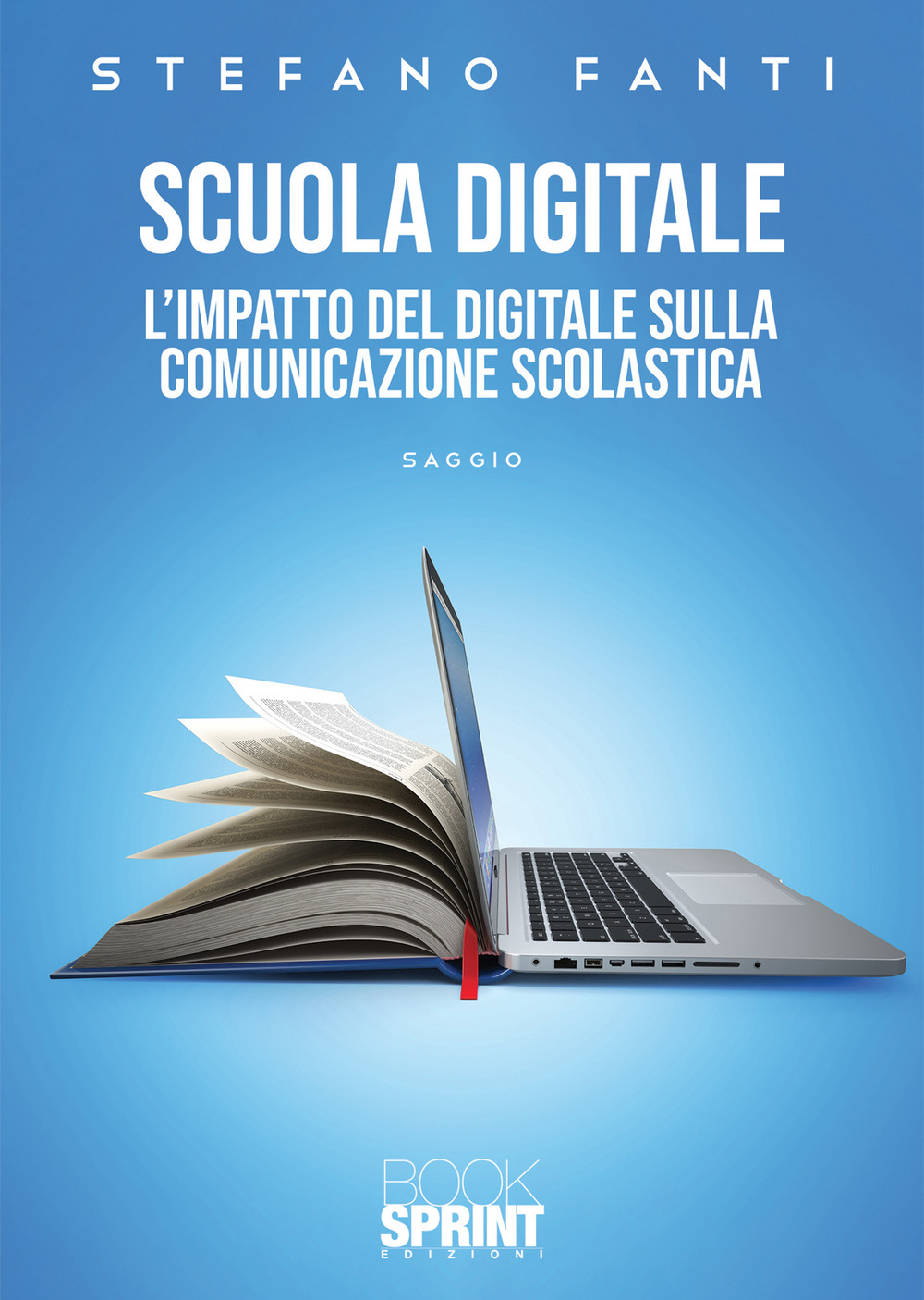Scuola digitale. L'impatto del digitale sulla comunicazione scolastica