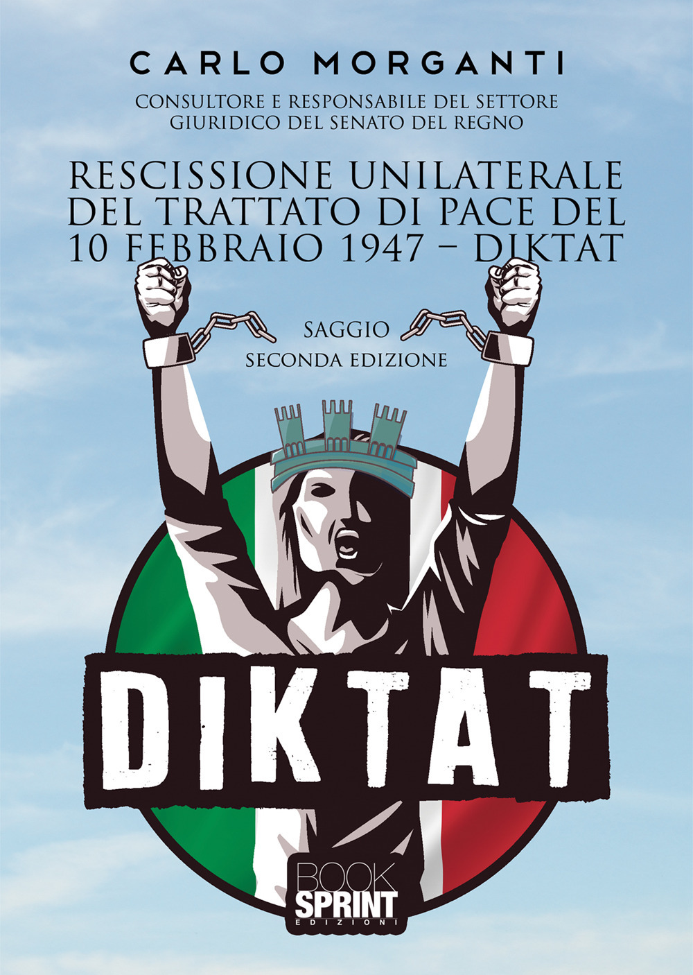 Rescissione unilaterale del trattato di pace del 10 febbraio 1947. Diktat