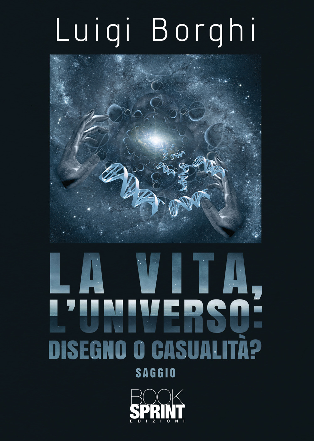 La vita, l’universo: disegno o casualità?