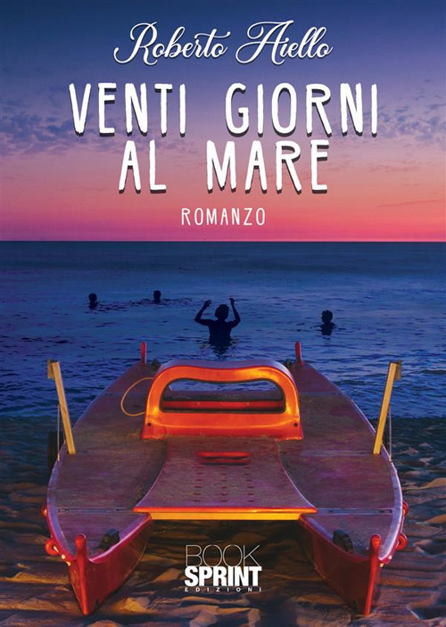 Venti giorni al mare