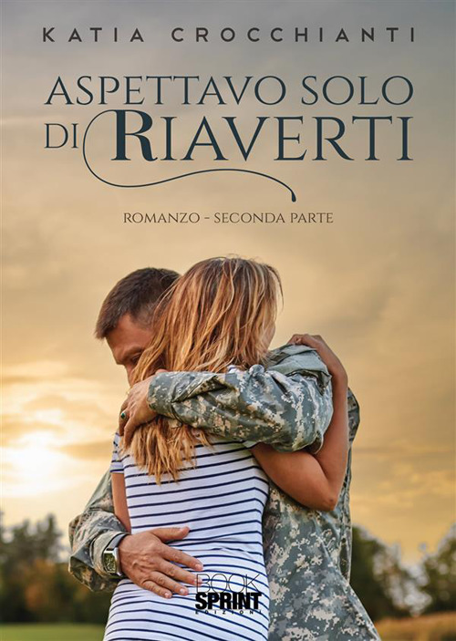 Aspettavo solo di riaverti. Vol. 2