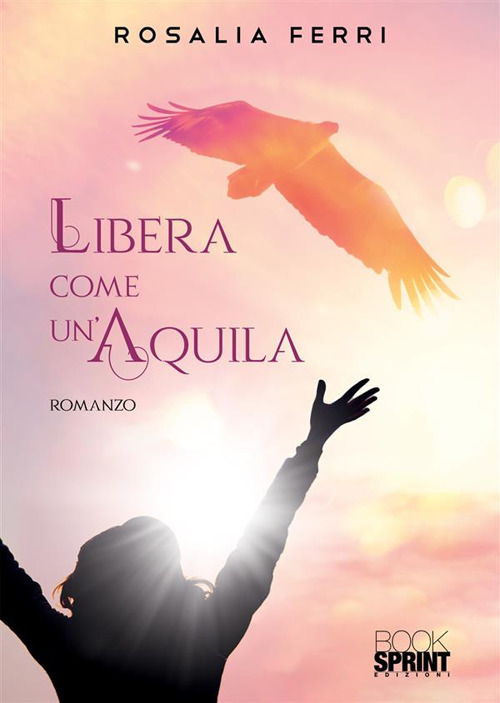 Libera come un’aquila