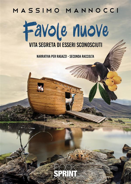 Favole nuove. Vol. 2: Vita segreta di esseri sconosciuti