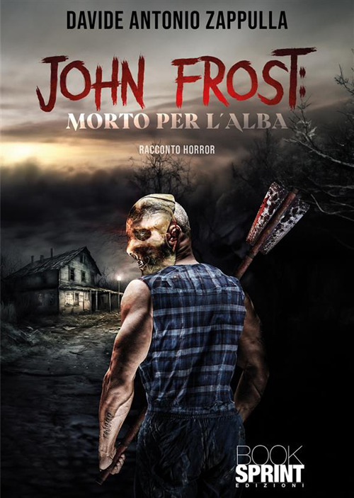 John Frost. Morto per l’alba